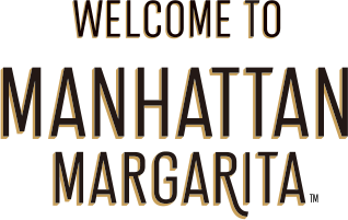 WELCOME TO MANHATTAN MARGARITA